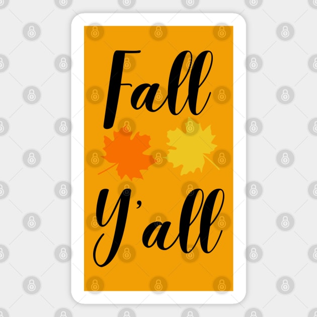 Fall Y'all Magnet by spunkie